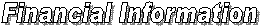Financial Information